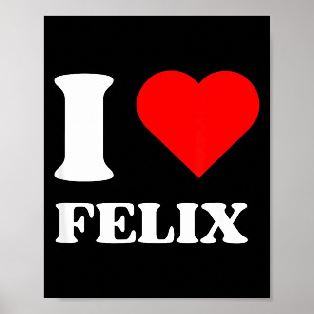I Love Felix I Heart Felix Name Y2k Valentines Day Poster (Framsidan)