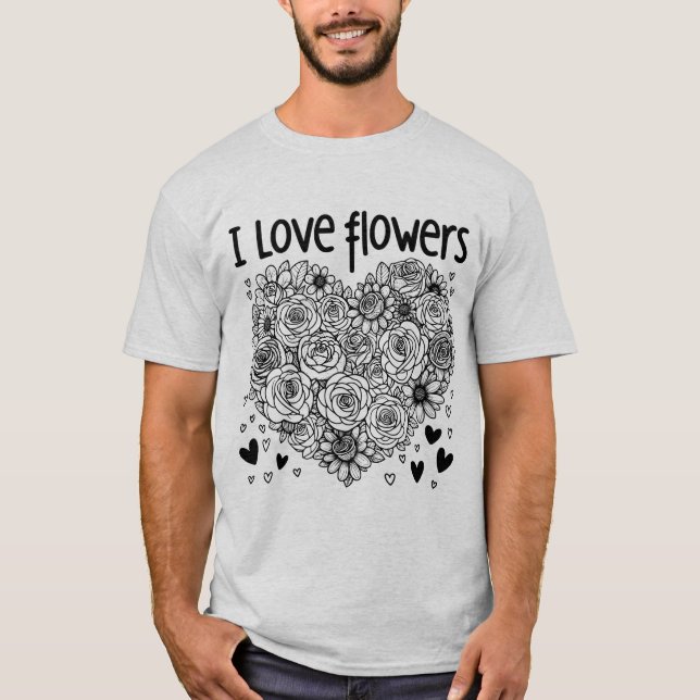 I Love Flowers Line Art T Shirt (Framsida)