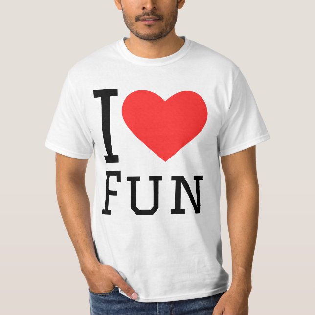 I love fun t shirt (Framsida)