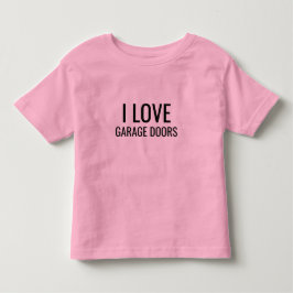 I Love Garage Doors Funny Christmas Gift Pink T Shirt