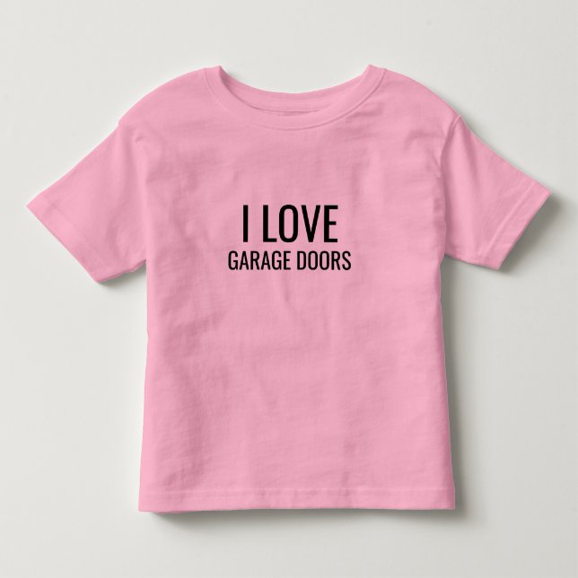 I Love Garage Doors Funny Christmas Gift Pink T Shirt (Framsida)