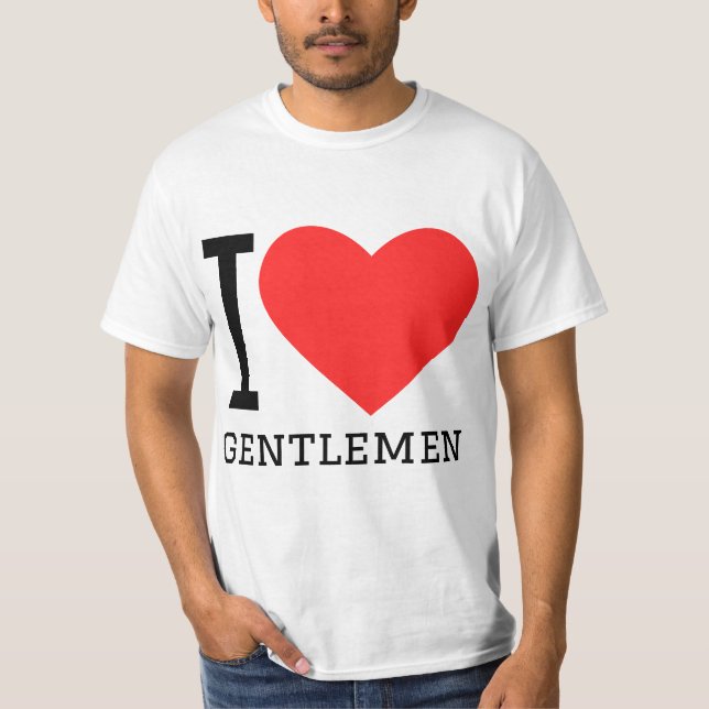 I love gentlemen t shirt (Framsida)