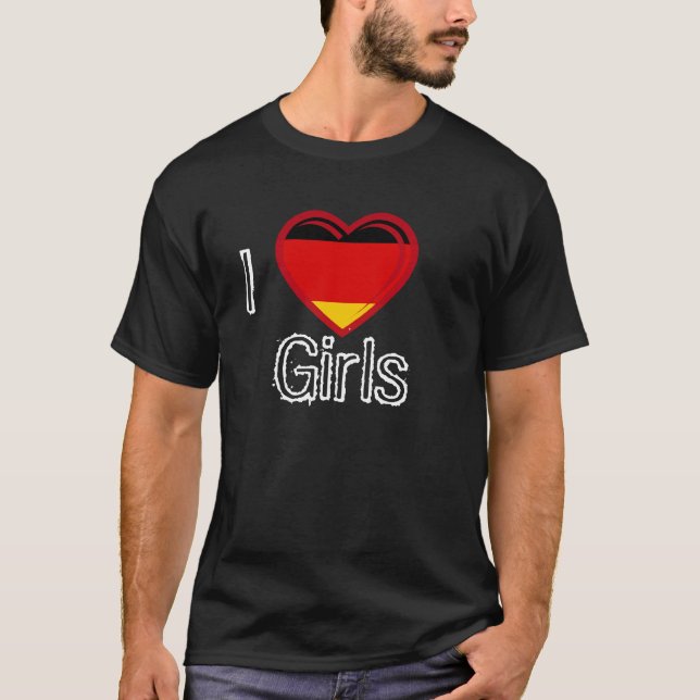 I LOVE GERMAN GIRLS TEE SHIRT (Framsida)
