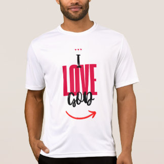 I Love God Camiseta T Shirt