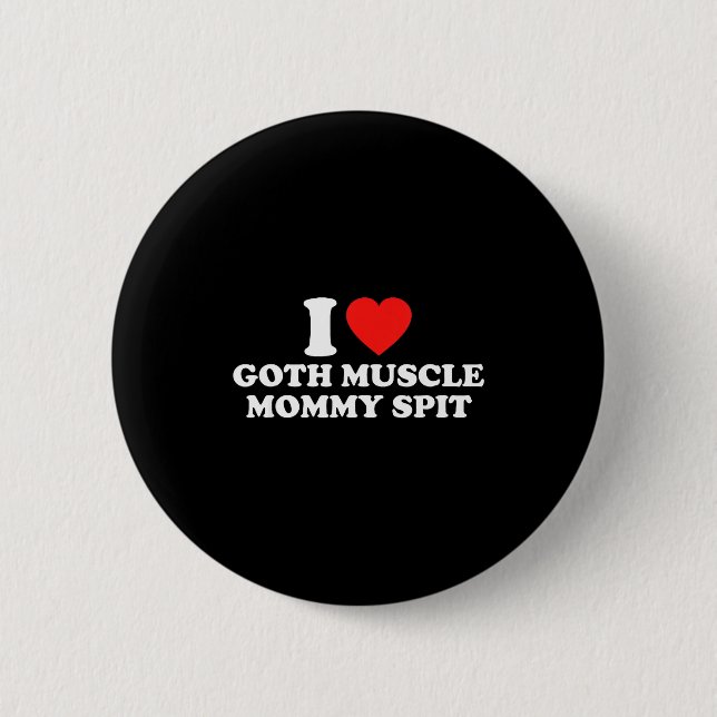 I Love Goth Muscle Mommy St  Knapp (Framsida)