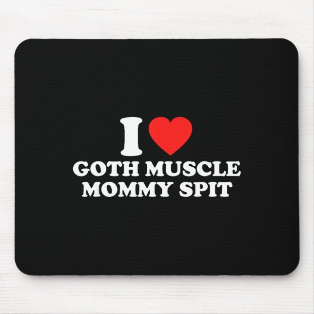 I Love Goth Muscle Mommy St  Musmatta (Framsidan)