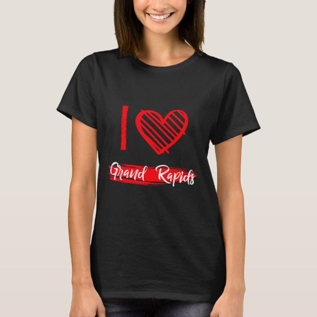I Love Grand Rads I Heart Grand Rads  T Shirt (Framsida)
