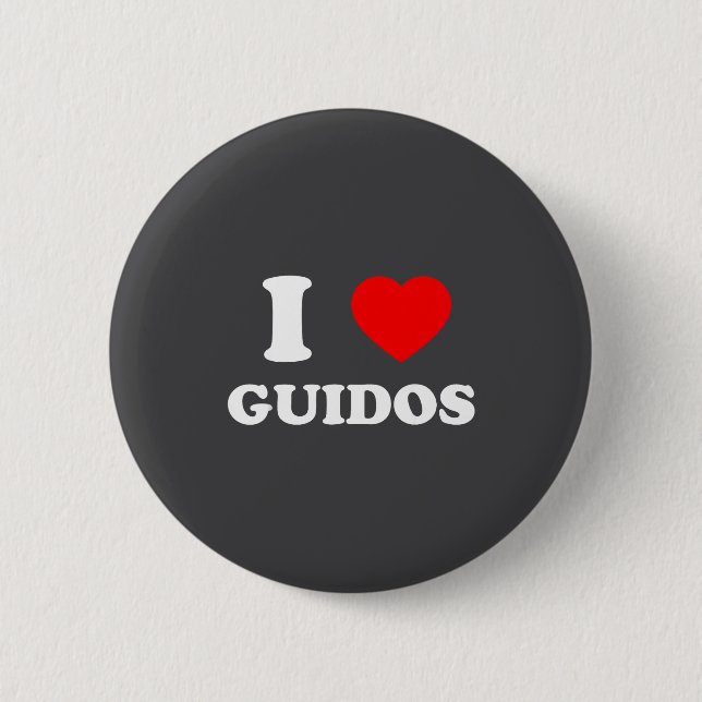 I Love Guidos Funny Italian American Quote  Knapp (Framsida)