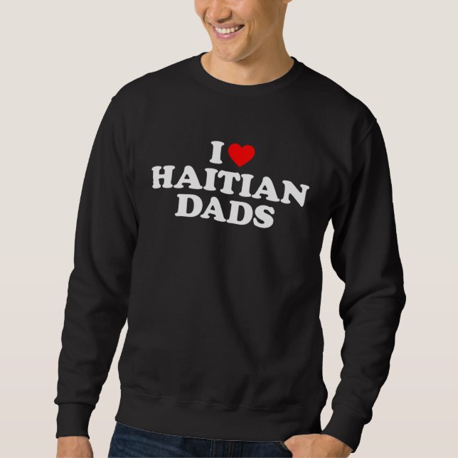 I Love Haitian Dads Lång Ärmad Tröja (Framsida)