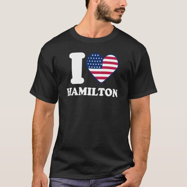 I love Hamilton I heart Hamilton T Shirt (Framsida)