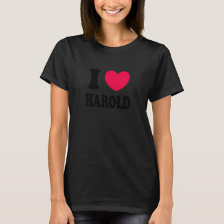I Love Harold T Shirt