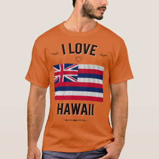 I Love Hawaii T Shirt