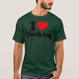 I LOVE HEART COOKING BAKING CULINARY ARTS RECIPES  T SHIRT