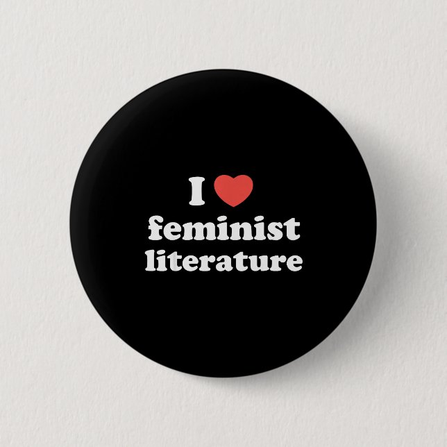 I Love Heart Feminist Literature  Knapp (Framsida)