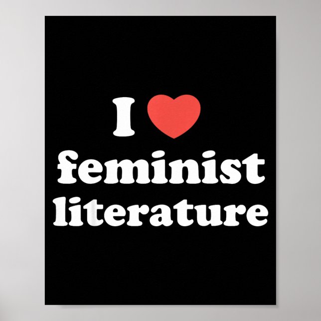 I Love Heart Feminist Literature  Poster (Framsidan)