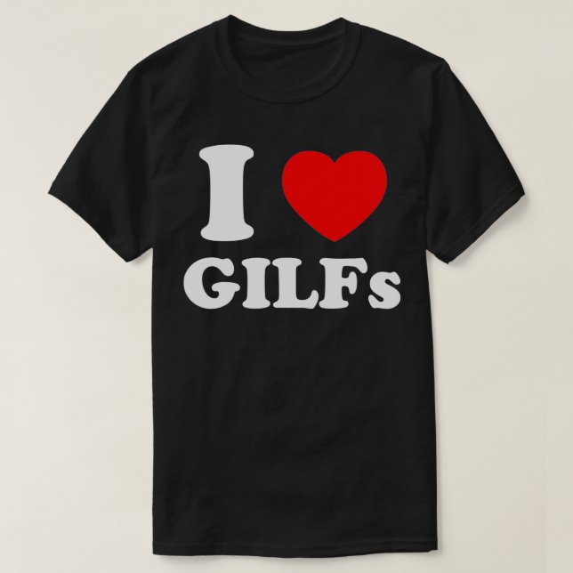 I Love Heart GILFs And Mature Sey Grandmothers Gra T Shirt (Design framsida)