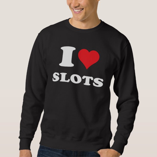 I Love Heart Slots Playing Slots Machines Quote Lång Ärmad Tröja (Framsida)