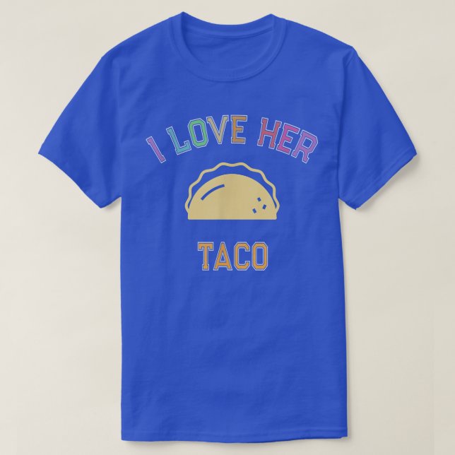 I Love HER TACO Funny Cinco De Mayo Honeymoon Love T Shirt (Design framsida)