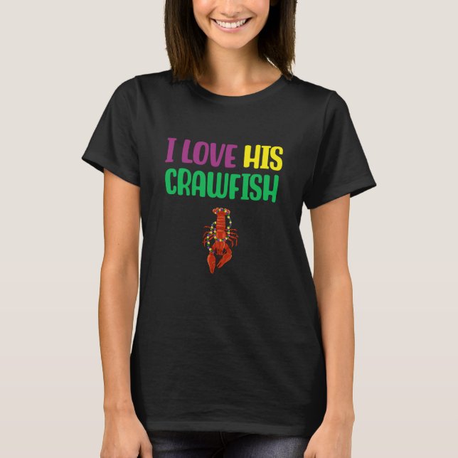 I Love His Crawfish Mardi Gras Matching Couple Gir T Shirt (Framsida)