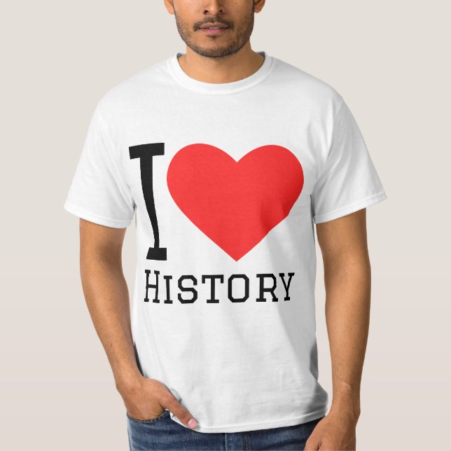 I love history  t shirt (Framsida)