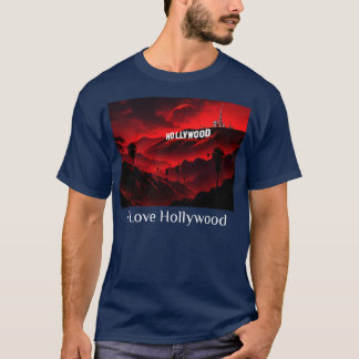 I Love Hollywood T Shirt