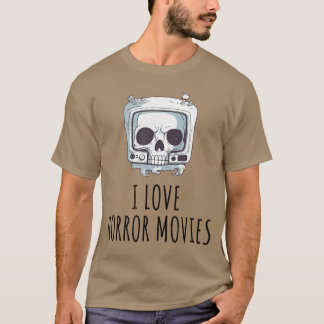 I Love Horror Movies friend friends T Shirt