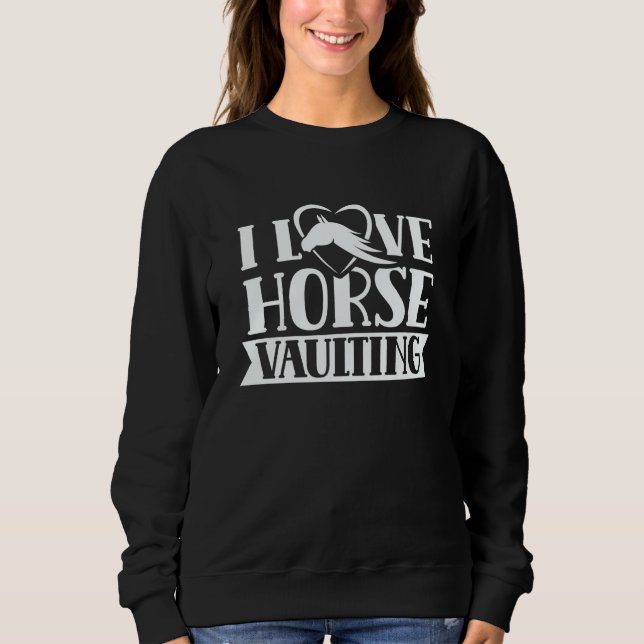 I Love Horse Vaulting Hobby Horses Equestrian Vaul T Shirt (Framsida)
