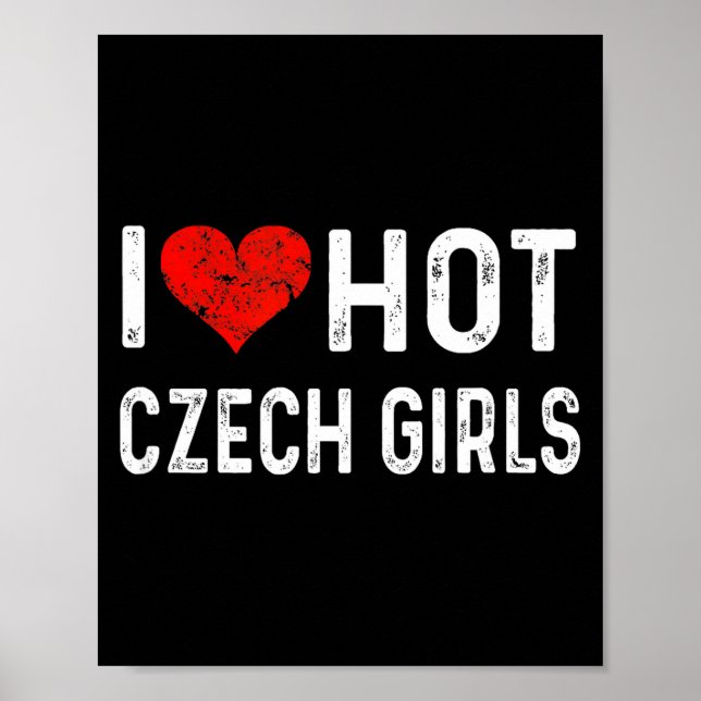 I Love Hot Czech Girls Czech Republic Heart Wife G Poster (Framsidan)