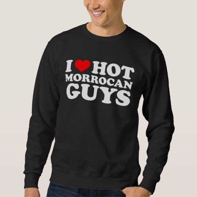 I Love Hot Morrocan Guys Lång Ärmad Tröja (Framsida)