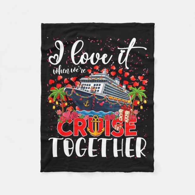 I Love It When We're Cruisin Together Cruise Coupl Fleecefilt (Framsidan)
