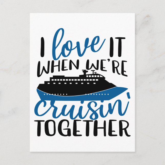 I Love It When Were Cruisin' Together Fun Vacation Vykort (Framsida)