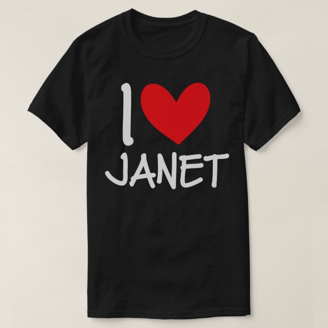 I Love Janet Name Personalized Girl Woman BFF Frie T Shirt (Design framsida)