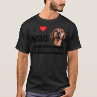 I Love Jesus and My Rhodesian Ridgeback Mom Dad Pe T Shirt