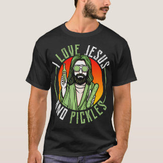 I Love Jesus And Pickles Cucumber Jesus Pickles T Shirt