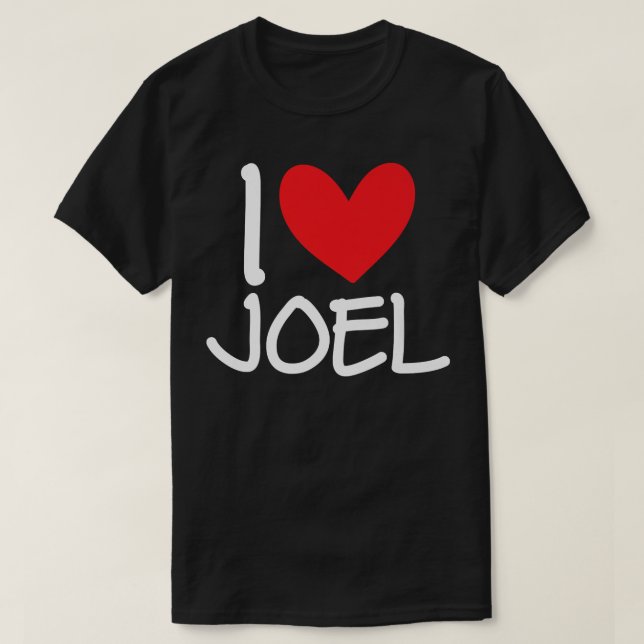 I Love Joel Name Personalized Men Guy BFF Friend H T Shirt (Design framsida)