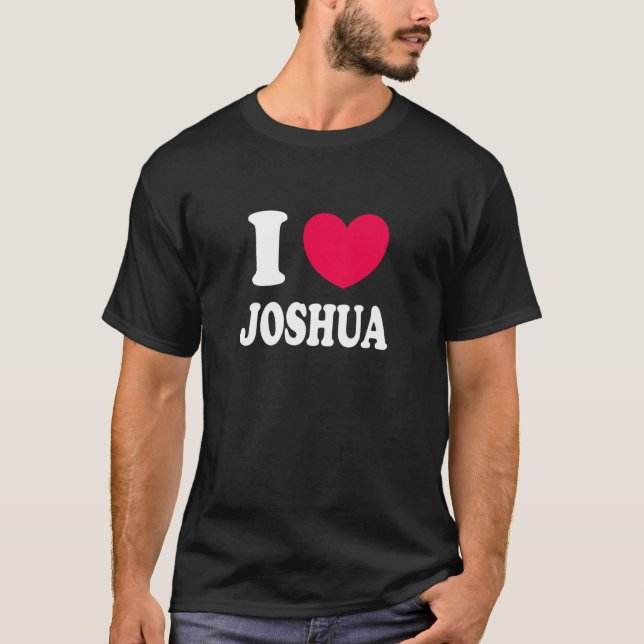 I Love Joshua T Shirt (Framsida)