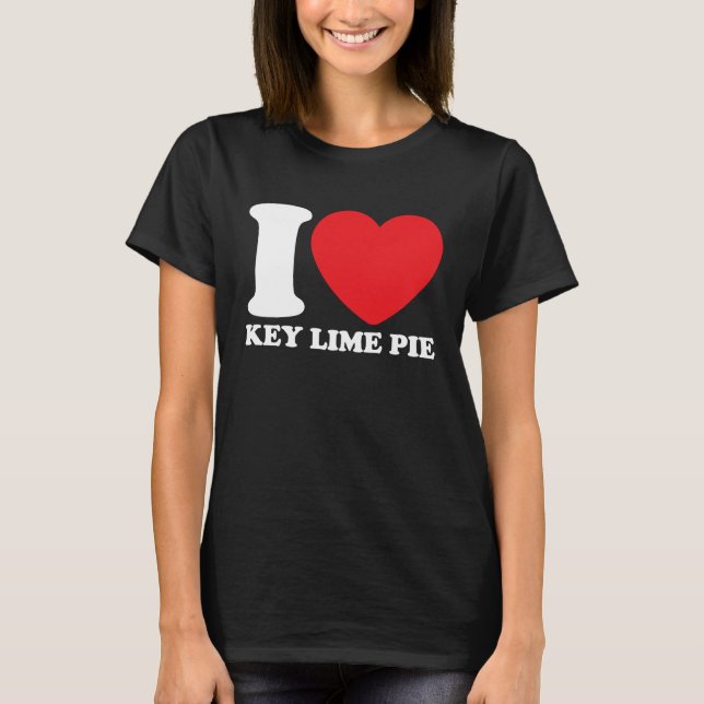 I Love Key Lime Pie T Shirt (Framsida)