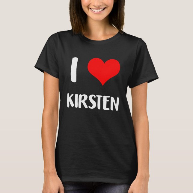 I love KIRSTEN  valentine guy heart Anniversary 6 T Shirt (Framsida)