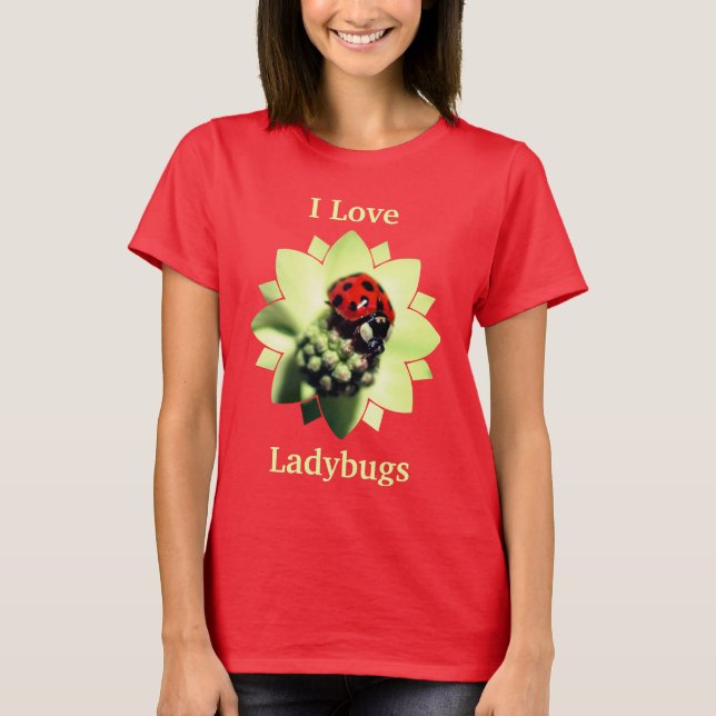I Love Ladybugs Cute  T Shirt (Framsida)