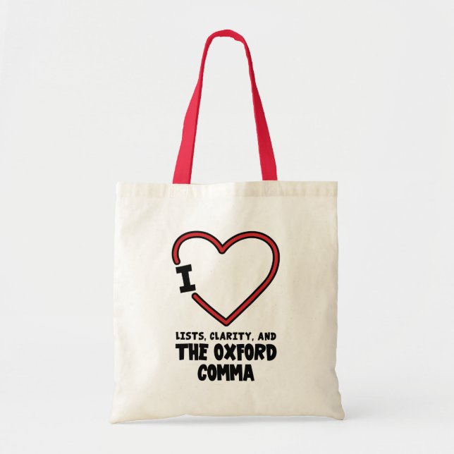 I Love Lists Clarity Oxford Comma English Grammar Tygkasse (Framsidan)