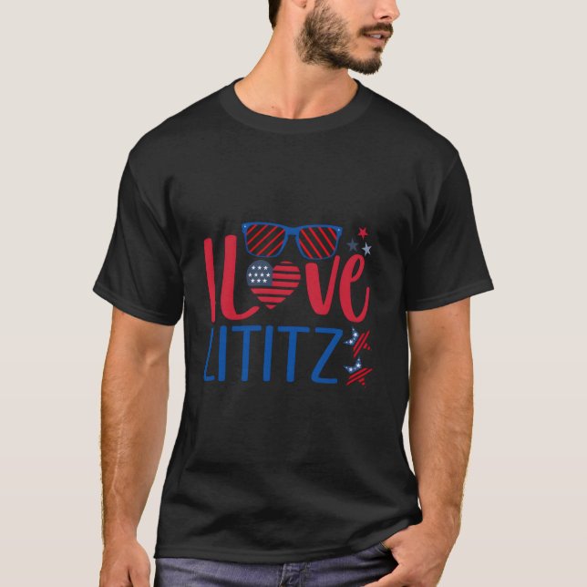I Love Lititz Fourth 4Th Of July 2023 T Shirt (Framsida)