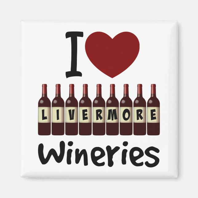 I Love Livermore Wineries Heart and Wine Bottles Magnet (Framsidan)