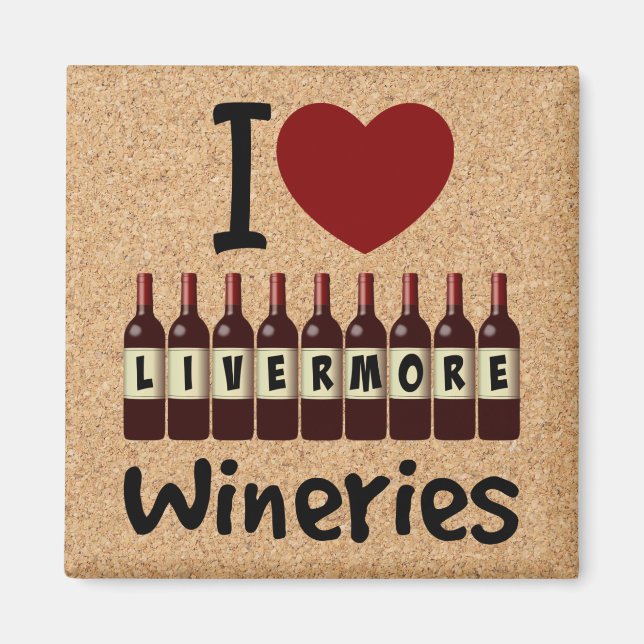 I Love Livermore Wineries Heart and Wine Bottles Magnet (Framsidan)