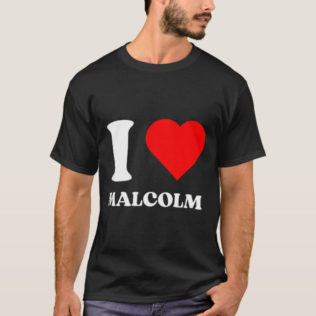 I Love Malcolm I Heart Malcolm Name Y2k Valentines T Shirt (Framsida)
