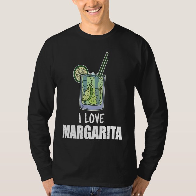 I Love Margarita Cocktail Liquor Drinker T Shirt (Framsida)