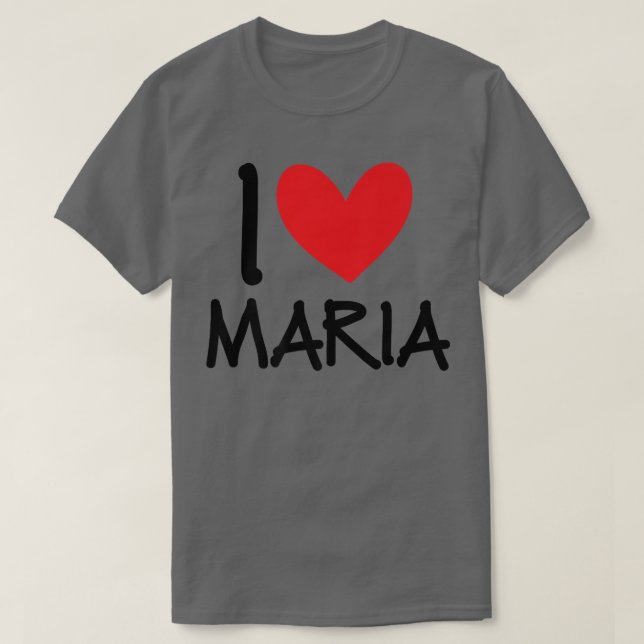 I Love Maria Name Personalized Girl Woman BFF Frie T Shirt (Design framsida)