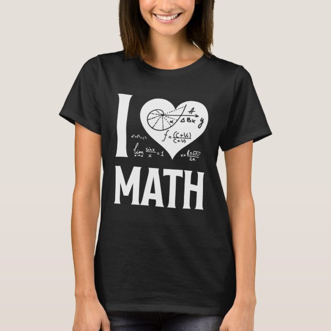 I Love Math  2 T Shirt (Framsida)