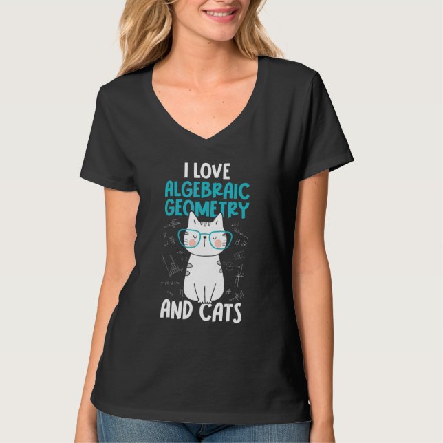 I Love Math and Cats   Algebraic Geometry 1 T Shirt (Framsida)