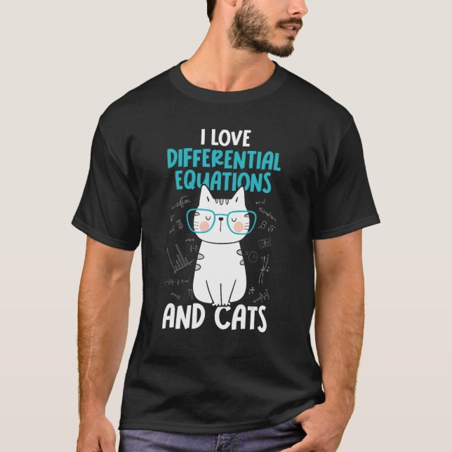 I Love Math and Cats     Differential Equations T Shirt (Framsida)