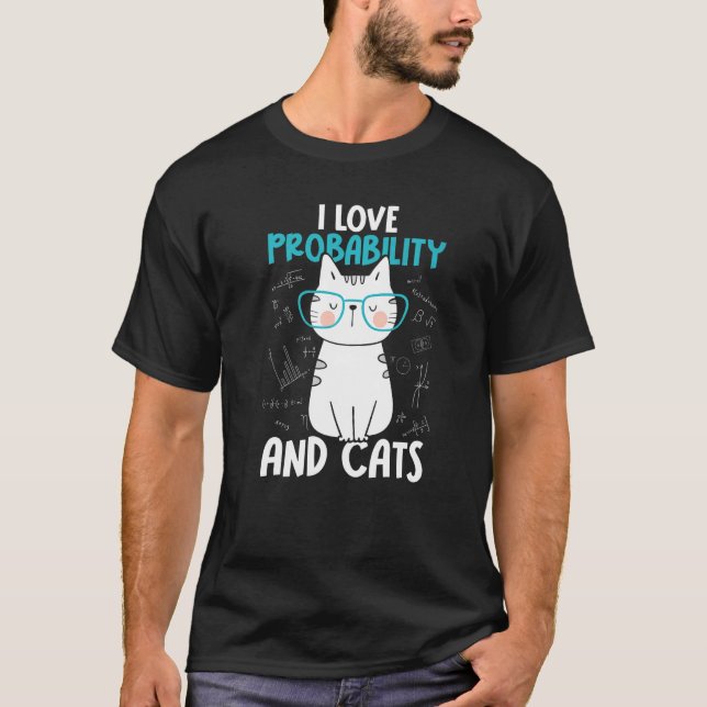 I Love Math and Cats   Probability T Shirt (Framsida)